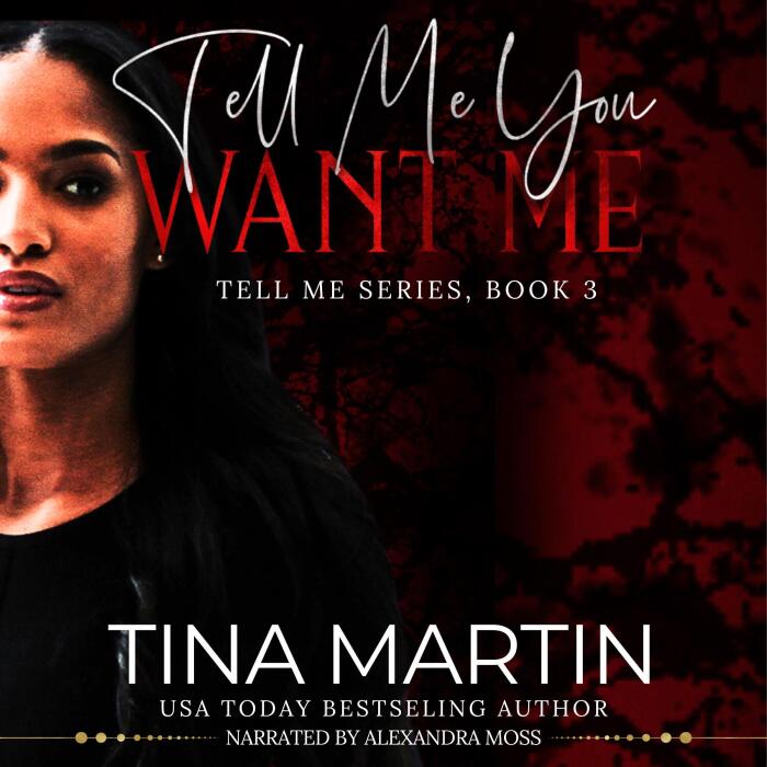 Tell Me You Want Me: Tell Me Series, Book 3