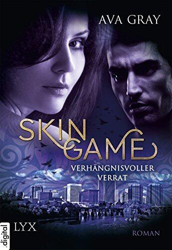 Skin Game - Verhängnisvoller Verrat (Skin-Game-Reihe 2)