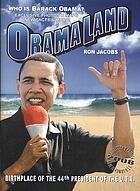 Obamaland: Who is Barack Obama?