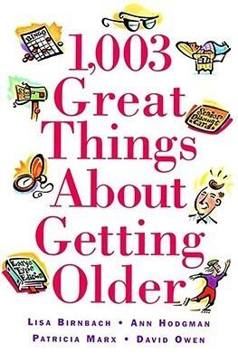 1,003 Great Things About Getting Older