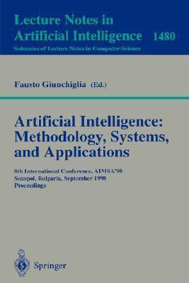Artificial Intelligence: Methodology, Systems, and Applications: 8th International Conference, AIMSA'98, Sozopol, Bulgaria, September 21-23, 1998, Proceedings