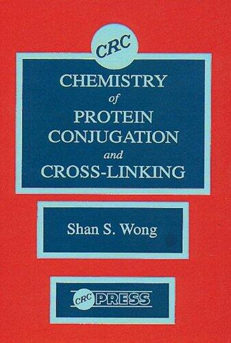 Chemistry of Protein Conjugation and Cross-Linking