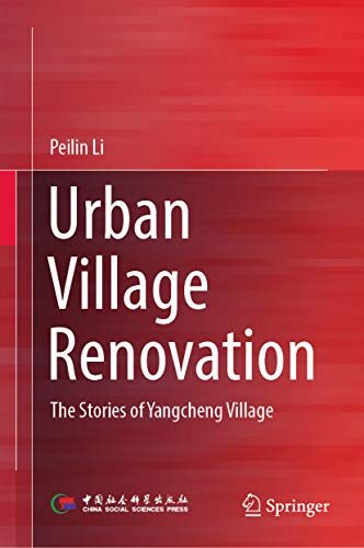Urban Village Renovation: The Stories of Yangcheng Village