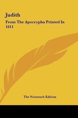 Judith: From The Apocrypha Printed In 1611