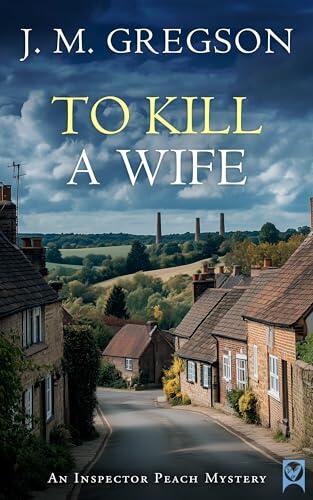 TO KILL A WIFE a gripping Lancashire crime mystery