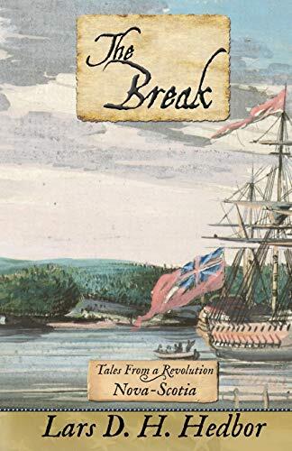 The Break: Tales from a Revolution (Nova Scotia)