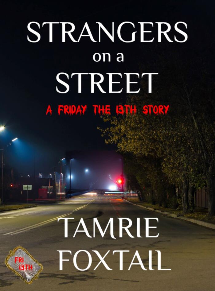 Strangers on a Street: A Friday the 13th Story