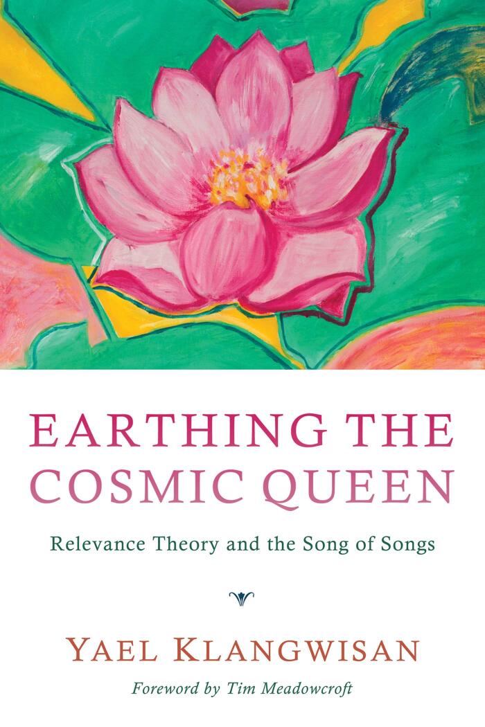 Earthing the Cosmic Queen: Relevance Theory and the Song of Songs