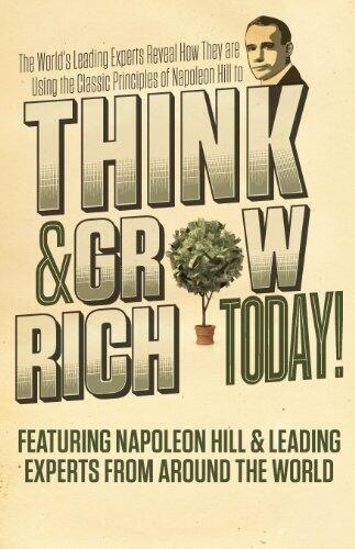 Think and Grow Rich Today!