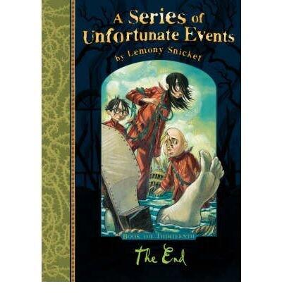 The End - A Series Of Unfortunate Events Book The Thirteenth