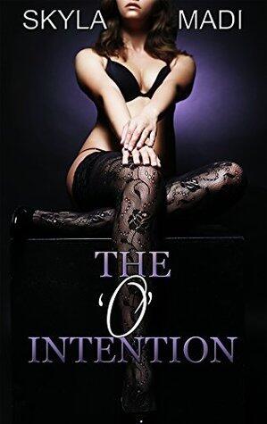The O Intention