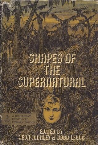 Shapes Of The Supernatural