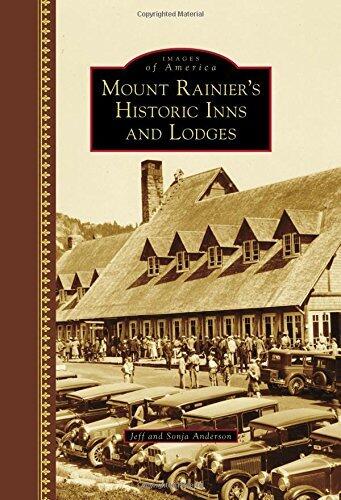 Mount Rainier's Historic Inns and Lodges