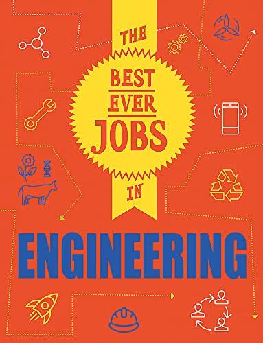 The Best Ever Jobs in Engineering