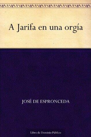 A Jarifa en una orgía