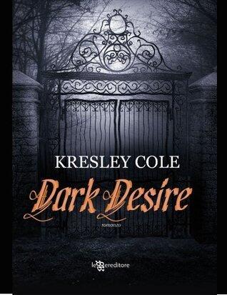 Dark Desire (Gli Immortali Vol. 5)