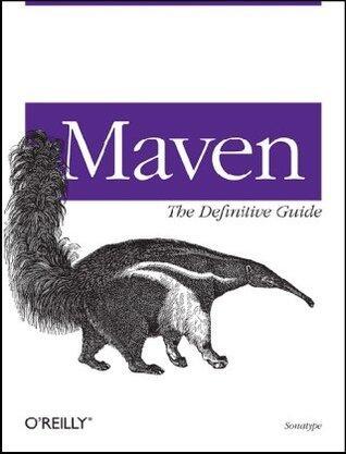 Maven: The Definitive Guide