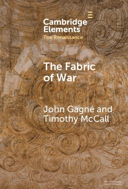 The Fabric of War: The Material Culture and Social Lives of Banners in Renaissance Europe