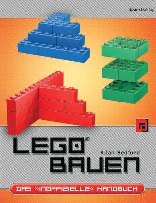 LEGO® bauen: Das "inoffizielle" Handbuch