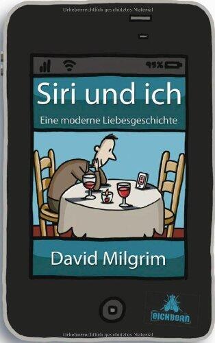 Siri und ich: Eine moderne Liebesgeschichte