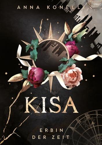 KISA: Erbin der Zeit - Der berauschende und epische Götter-Romantasy Auftakt von Anna Konelli (Slow Burn & Fated Mates) (Ära des Chaos 1)