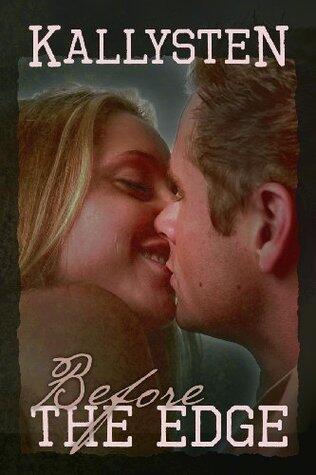 Before The Edge: A M/F prequel to the On The Edge vampire series