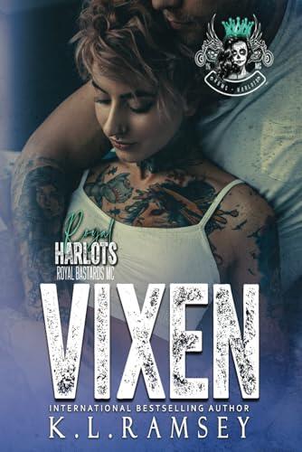 Vixen: Royal Harlots, MC, RBMC, Biker Chicks, Alpha Women, Tough Women, Enemies to Lovers