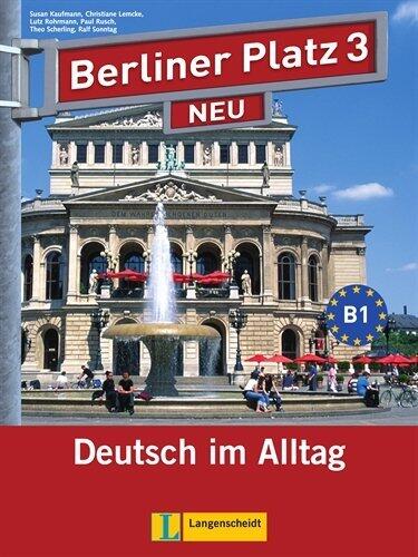 Berliner Platz Neu: Lehr- Und Arbeitsbuch 3 MIT 2 Audio-Cds (German Edition)