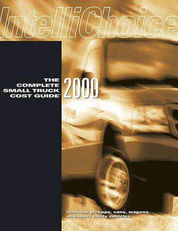 The Complete Small Truck Cost Guide 2000