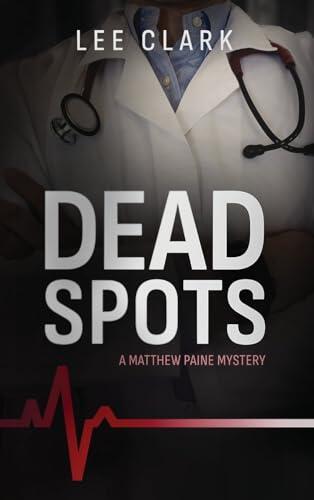 Dead Spots: A Matthew Paine Mystery