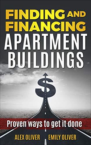Finding and Financing Apartment Buildings: Proven Ways to Get It Done