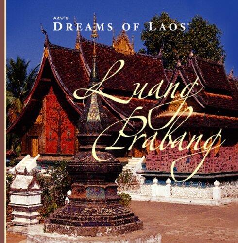 Dreams of Laos: Luang Prabang