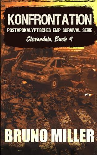 Konfrontation: Postapokalyptisches EMP-Survival-Serie (Cloverdale)