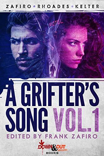 A Grifter's Song Vol. 1