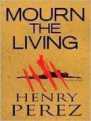 Mourn The Living