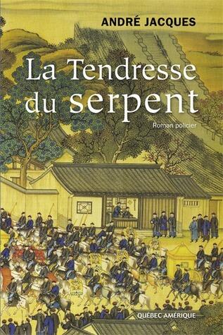 LA TENDRESSE DU SERPENT