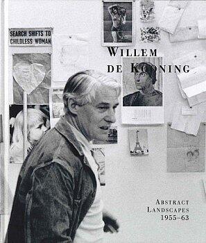 William de Kooning: Abstract Landscapes: 1955-63