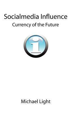 Socialmedia Influence: Currency of the Future