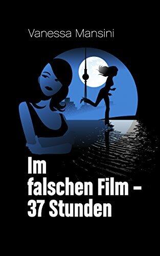 Im falschen Film - 37 Stunden