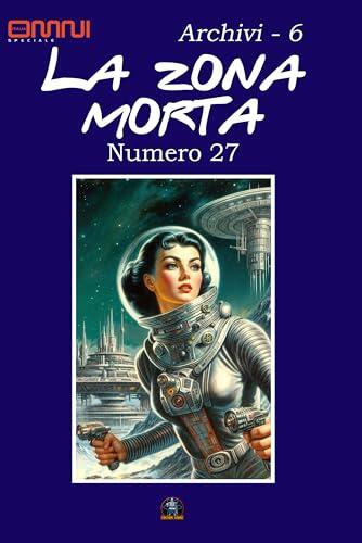 La zona Morta: Archivi 6