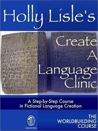 Holly Lisle's Create A Language Clinic