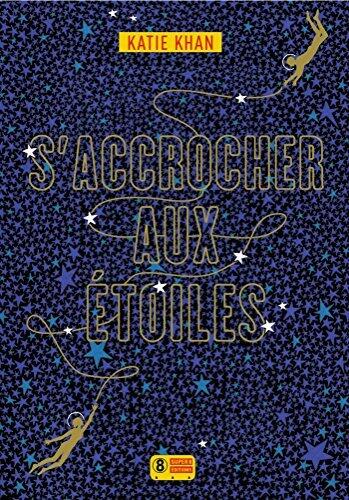 S'accrocher aux étoiles