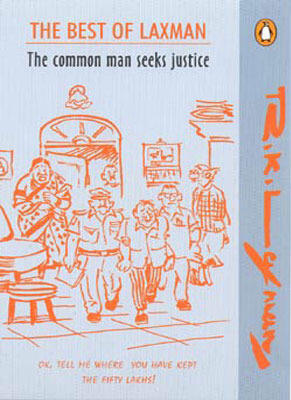 The Best of Laxman: The Common Man Seeks Justice