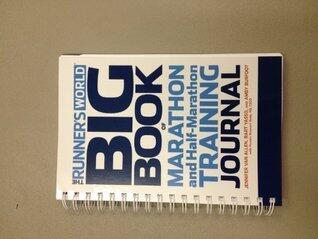 The Runner's World Big Book of Marathon and Half-Marathon Training Journal