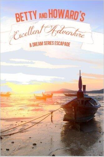 Betty & Howard's Excellent Adventure
