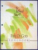 Fire of God, Touching the Father's Heart 6 Songbook