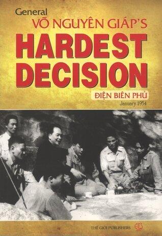 General Võ Nguyên Giáp's Hardest Decision: Điện Biên Phủ, January 1954