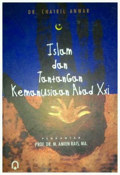 Islam dan Tantangan Kemanusiaan Abad XXI