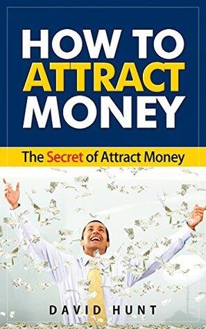 How To Attract Money - The Secret Of Attract Money