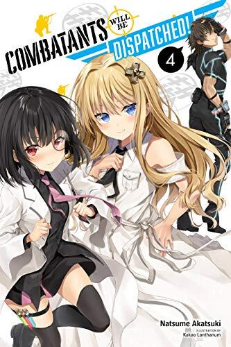 Combatants Will Be Dispatched! (Volume 4)